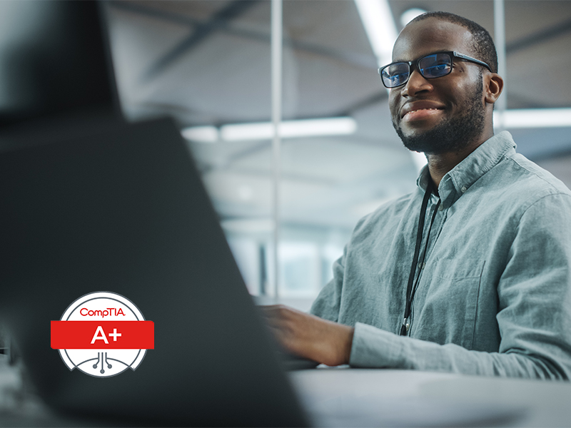 CompTIA A+ Certification